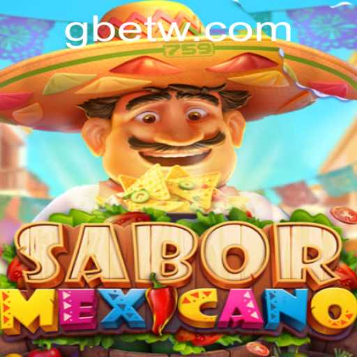 Dive into the Vibrant World of SaborMexicano with GBet