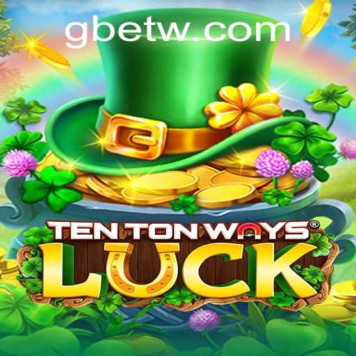 Exploring the Exciting World of TenTonWaysLuck: A Game with Unique Opportunities